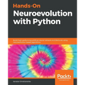Hands-On Neuroevolution with Python - Paperback