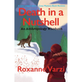Death in a Nutshell: An Anthropology Whodunit - Paperback