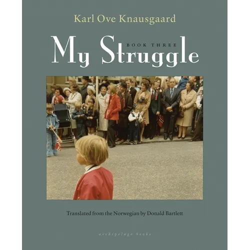 My Struggle, Book Three - Hardcover