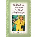Multicolored Memories of a Black Southern Girl - Paperback