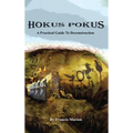 Hokus Pokus: A Practical Guide to Deconstruction - Hardcover