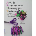 Arts and Recreational Therapy Vol 2: 77 Templates To Print - Paperback