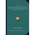 The Archaeological And Historical Writings Of The Sanhedrin And Talmuds Of The Jews - Paperback