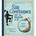 Sir Cumference and the Dragon of Pi - Hardcover