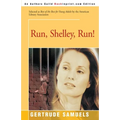 Run, Shelley, Run! - Paperback