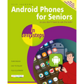 Android Phones for Seniors in Easy Steps: Illustrated Using Android 13 - Paperback