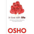 In Love with Life: Reflections on Friedrich Nietzsche's Thus Spake Zarathustra - Paperback