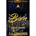 Born Heartless: Chasin' Demons - Paperback