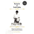 The Lost Art of Scratch Cooking - Paperback