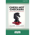 Chess Not Checkers: Elevate Your Leadership Game [LP 16 Pt Edition] - Paperback