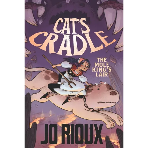 Cat's Cradle: The Mole King's Lair - Hardcover