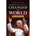 100 Ways John Paul II Changed the World - Paperback