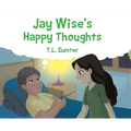 Jay Wise's Happy Thoughts - Hardcover