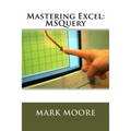 Mastering Excel: MSQuery - Paperback
