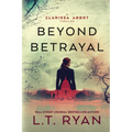 Beyond Betrayal (Clarissa Abbot Thriller) - Paperback