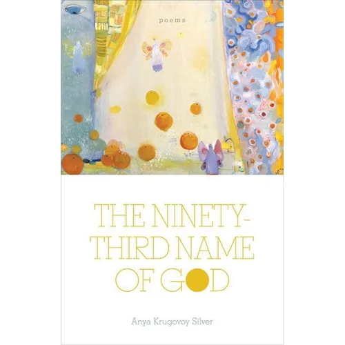 The Ninety-Third Name of God: Poems - Paperback