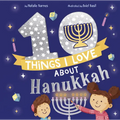10 Things I Love about Hanukkah - Hardcover
