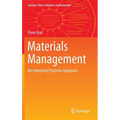 Materials Management: An Integrated Systems Approach - Hardcover