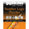 Griddlers - Number Logic Puzzles: Sudoku, Jigsaw, Greater/Less Than, Kakuro, Kalkuldoku, Futoshiki, Straights, Skyscraper, Binary - Paperback