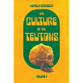 The Culture of the Teutons: Volume One - Paperback