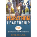 Marathon Leadership: The 26.2 Essential Lessons for Modern Leaders - Paperback