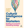 Cultural Intelligence for Marketers: Building an Inclusive Marketing Strategy - Paperback