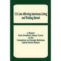 U. S. Law Affecting Americans Living and Working Abroad - Paperback