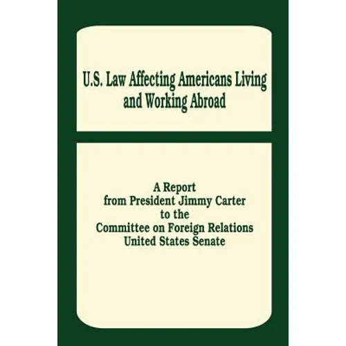 U. S. Law Affecting Americans Living and Working Abroad - Paperback