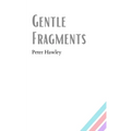Gentle Fragments - Paperback