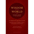 Wisdom for the World: The Requisites of Reconciliation - Paperback