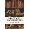 Practical Bookbinding - Paperback