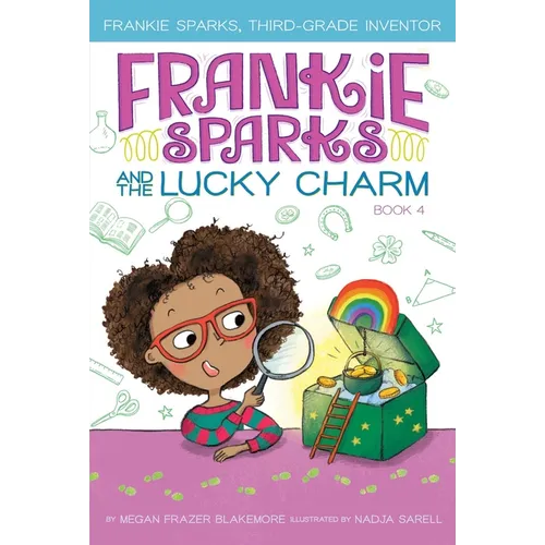 Frankie Sparks and the Lucky Charm - Hardcover