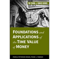 Foundations and Applications of the Time Value of Money - Hardcover