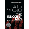 The Innocent Man: Murder and Injustice in a Small Town - Paperback