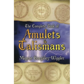 The Complete Book of Amulets & Talismans the Complete Book of Amulets & Talismans - Paperback