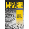 Mobilizing Movements: Leadership Insights for Discipling Whole Nations - Paperback