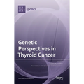 Genetic Perspectives in Thyroid Cancer - Hardcover