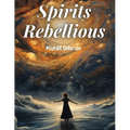 Spirits Rebellious - Paperback