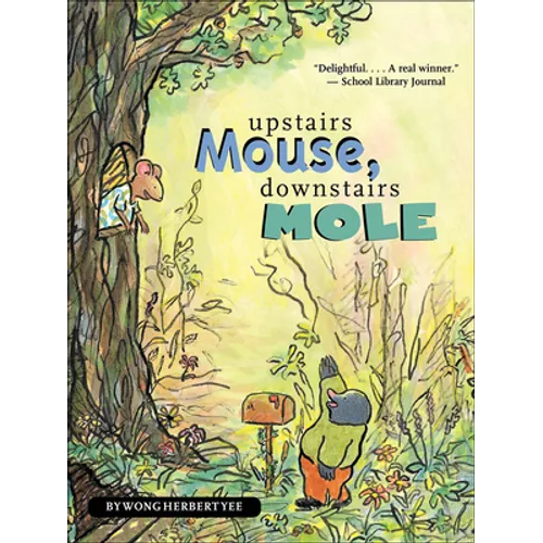 Upstairs Mouse, Downstairs Mole - Hardcover