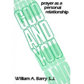 God and You: Prayer as a Personal Relationship - Paperback