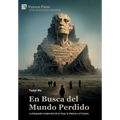 En Busca del Mundo Perdido: La búsqueda modernista de la Cosa, la Materia y el Cuerpo - Hardcover