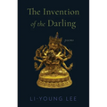 The Invention of the Darling: Poems - Hardcover