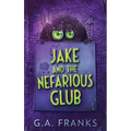 Jake and the Nefarious Glub - Hardcover
