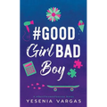#GoodGirlBadBoy - Paperback