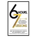 6 Hours, 7 Lessons: How Christ's Light Transcends Our Darkness - Paperback