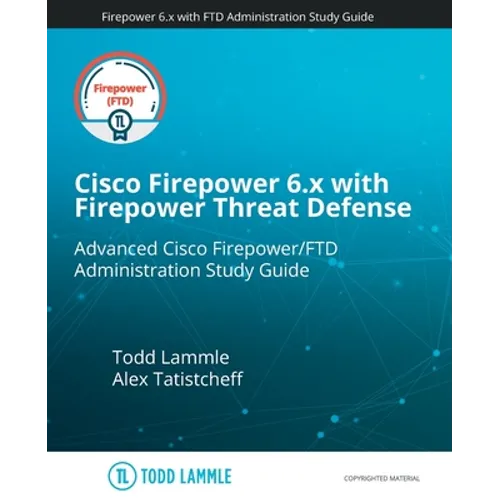 Cisco Firepower 6.x with Firepower Threat Defense - Paperback
