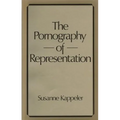 The Pornography of Representation - Paperback
