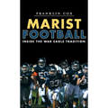 Marist Football: Inside the War Eagle Tradition - Hardcover