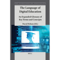 The Language of Digital Education: An Expanded Glossary of Key Terms and Concepts - Paperback