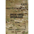 TC 31-73 Special Forces Advisor Guide: July 2008 - Paperback